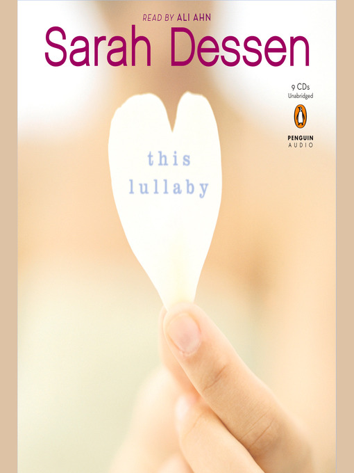 Title details for This Lullaby by Sarah Dessen - Available